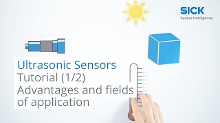 Tutorial ultrasonic sensors 1 Advantages and fields of application  SICK AG [upl. by Eekaz873]