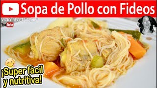 Cómo hacer SOPA DE POLLO CON FIDEOS  Vicky Receta Facil [upl. by Zadack658]