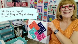 Whats Your Top 3  Pat Sloan May 27 Quilt challenge 2020 [upl. by Gloria]