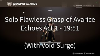 Solo Flawless Grasp of Avarice in 19 Minutes Echoes Personal Best [upl. by Bea28]