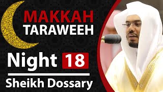 Makkah Taraweeh 2020 Highlights  Night 18  Sheikh Yasser Dossary [upl. by Mackenie]