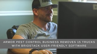 Armor Pest Control Business Removes 15 Trucks With Briostack UserFriendly Software [upl. by Radborne]