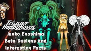 Junko Enoshima Beta Designs and Trivia Danganronpa Trigger Happy Havoc [upl. by Marie-Jeanne]