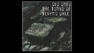 Old Ones  The Tombs of Teryns Vale Dungeon Synth Fantasy Ambient [upl. by Rimahs321]