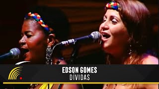 Edson Gomes  Dívidas  Ao Vivo Em Salvador [upl. by Onitsuj]