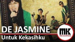 De Jasmine  Untuk Kekasihku  Video Lirik [upl. by Anileuqcaj]