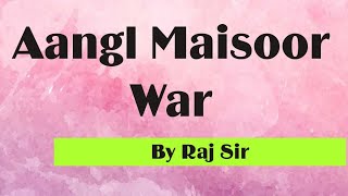 Aangl Maisoor War By Raj Sir [upl. by Caty862]