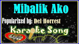 Mibalik Ako Karaoke Version by Del Horrest Karaoke Cover [upl. by Brookner]