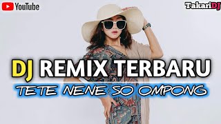 DJ REMIX TERBAUTETE NENE SO OMPONG 2 NONGKI TETI X DJ DEON [upl. by Rica]