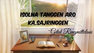 Isolna Tanggen aro Kasajringgen  Bilakbatgipa Isolna Ringmittelani New Garo Gospel Song 2023 [upl. by Ahsienal]