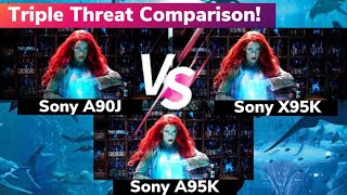 Triple Threat Comparison  Sony A95K vs A90J vs X95K [upl. by Ethban]