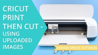 How to Use Print Then Cut in Cricut Design Space with Uploaded Image  Start to Finish [upl. by Stephannie]