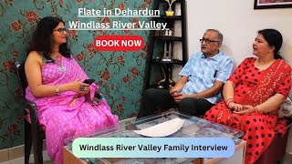 Flats in Dehradun windlass river valley Dehradun Family Interview 2 Property in Dehradun [upl. by Oigimer]