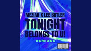 Tonight Belongs To U MEZIAH Sunset Remix [upl. by Iadahs]