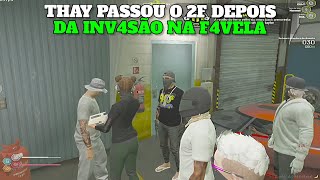 VISÃO DA THAY PASSANDO O 2F DOS NS DEPOIS DA INV4SÃO NA FAVELA DO LEVI [upl. by Flann]