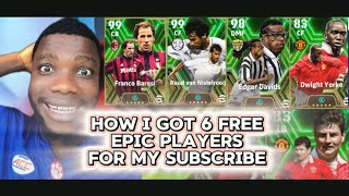 HOW I GOT SIX FREE EPIC PLAYERS FOR MY SUBSCRIBE IN EFOOTBALL 2025 [upl. by Zarah202]