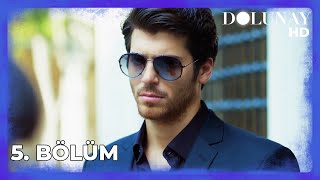 Dolunay 5 Bölüm  HD [upl. by Eimyaj315]