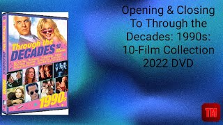 Opening amp Closing To Through the Decades 1990s 10Film Collection 2022 DVD [upl. by Carmella]