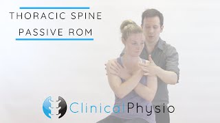 Thoracic Spine Passive Range of Motion  Movement  Clinical Physio [upl. by Shurwood]