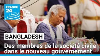 Bangladesh  Mohammad Yunus va sentourer de membres de la société civile dans son gouvernement [upl. by Esialb]