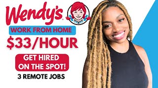 Wendys No Experience Work From Home Job I 33 Per Hour I Get Hired On The Spot [upl. by Anaugal]