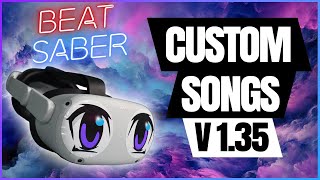 UPDATE 135 HOW TO Get Custom Songs In Beat Saber Downgrade [upl. by Prudhoe]