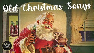 Old Christmas Songs Playlist The Very Best Christmas Oldies Music [upl. by Nicolea]