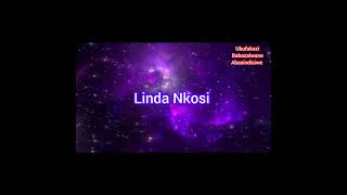 Linda Nkosi  ezweni likaMoya nabathakathi nokunye [upl. by Rimola290]