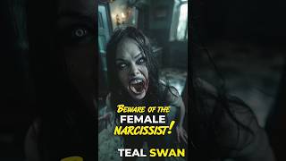 Beware of the FEMALE NARCISSIST Teal Swan [upl. by Marfe291]