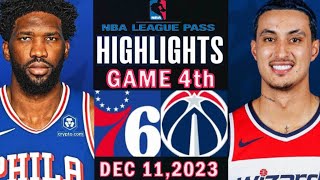 Philadelphia 76ers VS Washington Wizards GAME 4 TH Highlights DEC 112023  NBA SeasonGAME 33 [upl. by Estis]