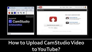 How to Upload CamStudio Video to YouTube [upl. by Nairad]