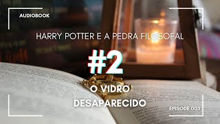 Harry Potter e a Pedra Filosofal  Capítulo 2 AUDIOBOOK ptpt [upl. by Aiuqram673]