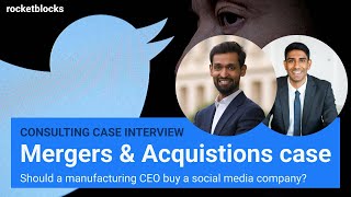 MampA consulting case interview social media acquisition w Bain and Kearney consultants [upl. by Delwin359]