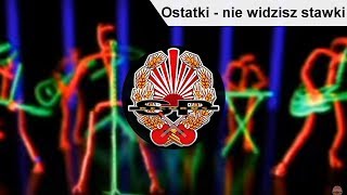 STRACHY NA LACHY  Ostatki  nie widzisz stawki OFFICIAL VIDEO [upl. by Arias]