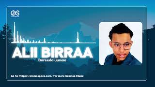 ALII BIRRAA full album vol2 Hin yaadin [upl. by Nathanoj]