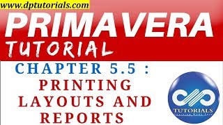 Primavera P6 Tutorials  Chapter  55  Printing Layouts and Reports in Primavera P6  dptutorials [upl. by Ellehsram]