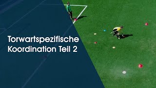 Torwartspezifische Koordination Teil 2  Torwarttraining am Deutschen Fußball Internat [upl. by Marcus]