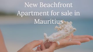 New Apartment for sale on the beach in Mauritius [upl. by Jemine891]