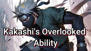 Kakashi’s Most Underrated Skills That Konoha Overlooks [upl. by Adnihc426]