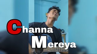 CHANNA MEREYA  ARIJIT SINGH  Ronycovers ronycovers coversong [upl. by Hewie]