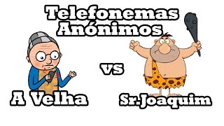 Telefonemas Anónimos  Sr Joaquim [upl. by Nnylirehs]