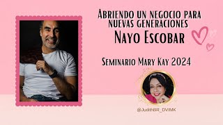 Conferencia Nayo Escobar Seminario Mary Kay 2024 [upl. by Allegna]