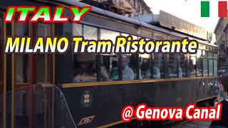 MILANO Tram Ristorante ATMosfera at Genova Canal [upl. by Aihc]