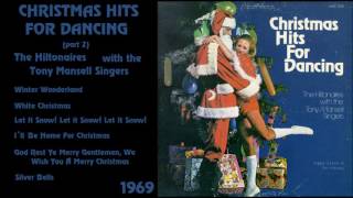 The Hiltonaires with the Tony Mansell Singers  Christmas Hits For Dancing pt 2 [upl. by Androw]