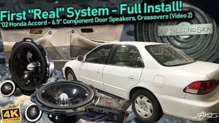 First quotRealquot Sound System  Full Install 65quot Component Door Speakers Wiring Crossovers Video 2 [upl. by Rosie]