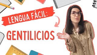 GENTILICIOS  Lengua fácil 📚 [upl. by Chucho576]