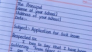 Sick leave application to principalWrite leave application to the principalLetter Writing [upl. by Curnin]