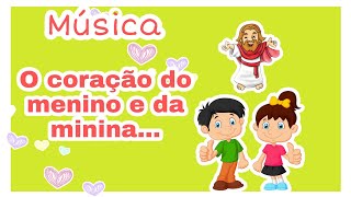 Músicalização infantil O coração do menino e da menina que tem Jesus é diferente Berçário 1 [upl. by Leoni842]