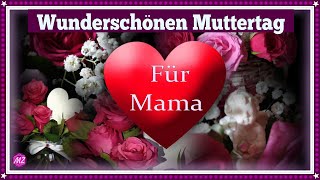 Liebe Mama ein Video für Dich 💐💝 Alles Liebe zum Muttertag 💝💐 [upl. by Akina]