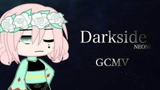 Darkside  GCMV  Gacha Club [upl. by Oirevlis]